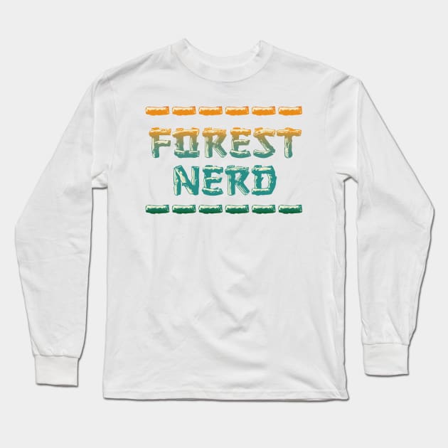 Forest Nerd Long Sleeve T-Shirt by ScottyWalters